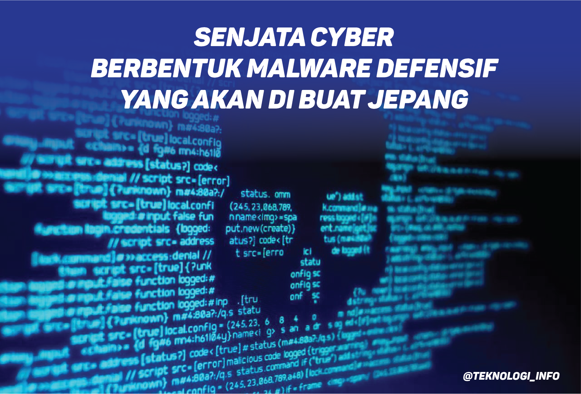 Senjata Cyber Berbentuk Malware Defensif yang akan di buat Jepang